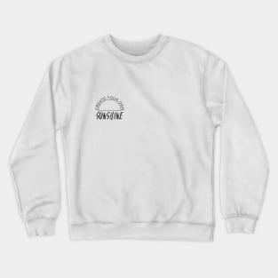 Create Your Own Sunshine Crewneck Sweatshirt